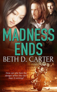 Carter, Beth D — Madness Ends