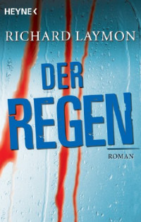 Laymon Richard — Der Regen