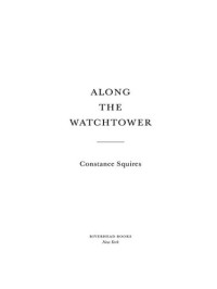 Constance Squires — Along the Watchtower