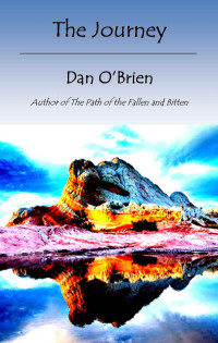 O'Brien, Dan — The Journey