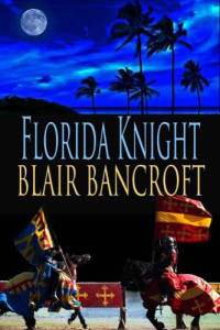 Bancroft Blair — Florida Knight (Lady Knight)