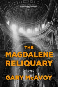 Gary McAvoy — The Magdalene Reliquary