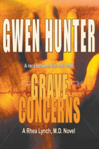 Gwen Hunter — Grave Concerns