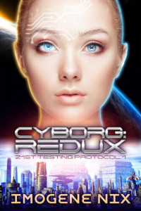 Imogene Nix — Cyborg: Redux