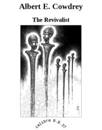 Cowdrey, Albert E — The Revivalist