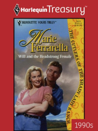 Ferrarella Marie — Will and the Headstrong Female