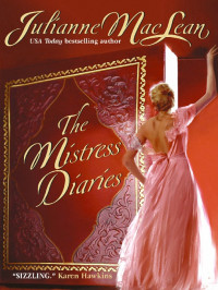 Maclean Julianne — The Mistress Diaries