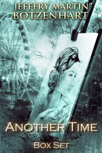 Jeffery Martin Botzenhart — Another Time: Box Set