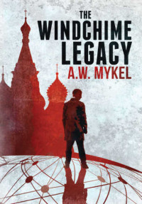 Mykel, A W — The Windchime Legacy