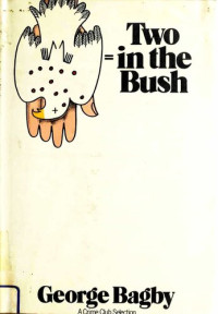 George Bagby; Aaron Marc Stein — Two in the Bush