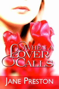 Preston Jane — When a Lover Calls: A Romantic Suspense Novella