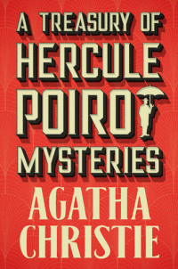 Agatha Christie Et El — A Treasury of Hercule Poirot Mysteries - Agatha Christie