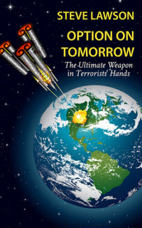 Steve Lawson — Option on Tomorrow: Terror from the skies