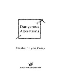 Casey, Elizabeth Lynn — Dangerous Alterations