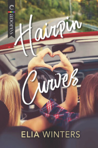 Elia Winters — Hairpin Curves: A Road Trip Romance