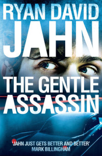 Ryan David Jahn — The Gentle Assassin