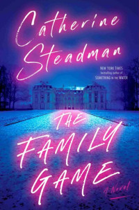 Catherine Steadman — The Family Game