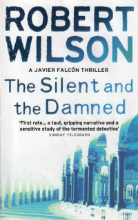 Wilson Robert — The Silent and the Damned