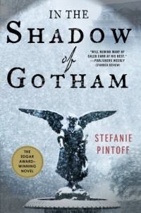 Pintoff Stefanie — In the Shadow of Gotham