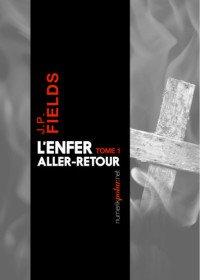 J.P. Fields — L'enfer, aller-retour