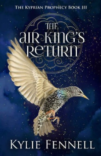Kylie Fennell — The Air King's Return