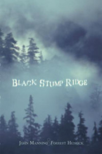 Manning John; Hedrick Forrest — Black Stump Ridge