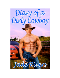 Rivers Jade — Diary of a Dirty Cowboy