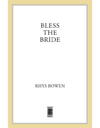 Rhys Bowen — Bless the Bride (Molly Murphy Mysteries 10)