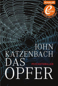 Katzenbach John — Das Opfer
