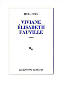 Julia Deck — Viviane Élisabeth Fauville