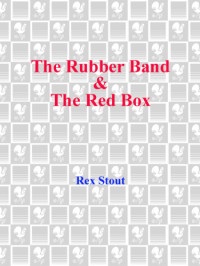 Stout Rex — The Rubber Band & The Red Box