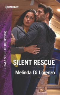 Lorenzo, Melinda Di — Silent Rescue