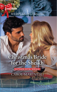 Marinelli Carol — Christmas Bride for the Sheikh