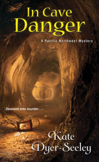 Dyer-Seeley, Kate — In Cave Danger