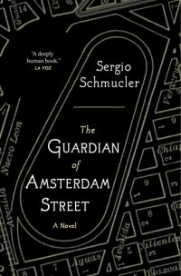 Sergio Schmucler — The Guardian of Amsterdam Street