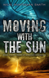 Nicki Huntsman Smith — Moving With the Sun