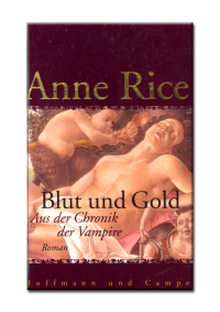 Rice Anne — Blut und Gold