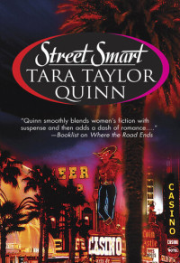 Tara Taylor Quinn — Street Smart