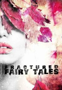Stovall Catherine — Fractured Fairy Tales
