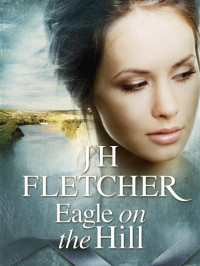 Fletcher, J H — Eagle on the Hill