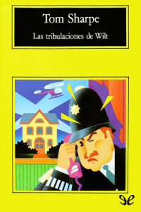 Tom Sharpe — Las tribulaciones de Wilt