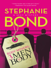 Bond Stephanie — 3 Men & a Body