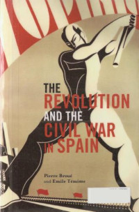 Pierre Broué, Émile Témime — The Revolution and the Civil War in Spain