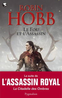 Hobb Robin — Le Fou et l'Assassin