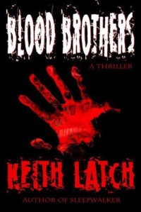 Latch Keith — Blood Brothers