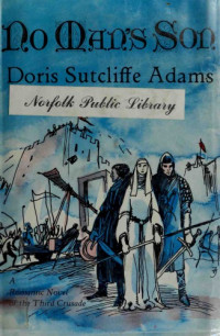 Adams, Doris Sutcliffe — No Man's Son