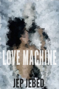 Jebed Jep — Love Machine