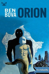 Ben Bova — Orión
