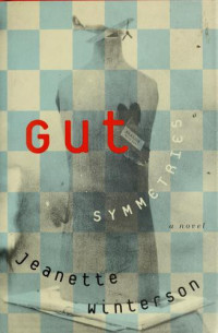 Jeanette Winterson — Gut Symmetries
