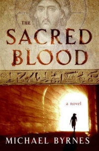 Byrnes Michael — The Sacred Blood